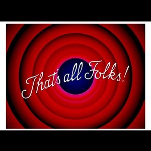 That’s All Folks!!